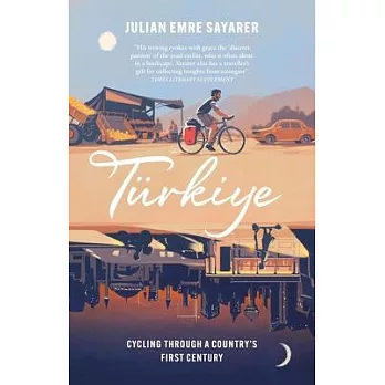 Turkiye: Cycling Through a Country’s First Century
