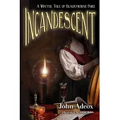 Incandescent: A Winter Tale of Blackthorne Faire