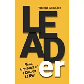 LEADer: Moral Attributes of a Kingdom Leader