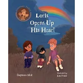 Loris Opens Up His Heart: An Emotional Story For Kids