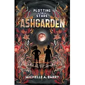 Plotting the Stars 3: Ashgarden