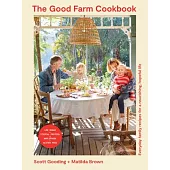 The Good Farm Cookbook