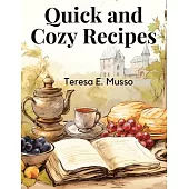 Quick and Cozy Recipes: Fast and Flavorful Creations