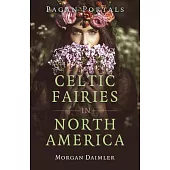 Pagan Portals - Celtic Fairies in North America