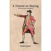 A Treatise on Skating: Revisited and Enhanced