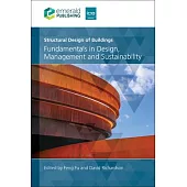 Structural Design of Buildings: Fundamentals in Design, Management and Sustainability