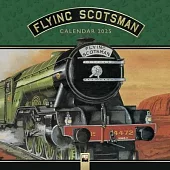 National Railway Museum: The Flying Scotsman Wall Calendar 2025 (Art Calendar)