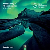 Royal Observatory Greenwich: Astronomy Photographer of the Year Wall Calendar 2025 (Art Calendar)