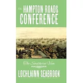 The Hampton Roads Conference: The Southern View
