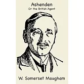 Ashenden or The British Agent