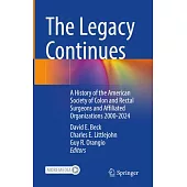 The Legacy Continues: A History of the American Society of Colon and Rectal Surgeons and Affiliated Organizations 2000-2024