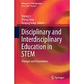 Disciplinary and Interdisciplinary Education in Stem: Changes and Innovations