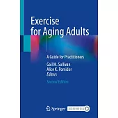 Exercise for Aging Adults: A Guide for Practitioners