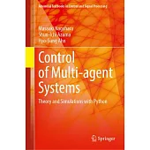 Control of Multi-Agent Systems: Theory and Simulations with Python