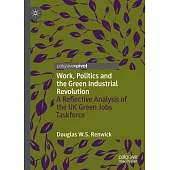 Work, Politics and the Green Industrial Revolution: A Reflective Analysis of the UK Green Jobs Taskforce