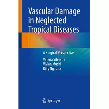 Vascular Damage in Neglected Tropical Diseases: A Surgical Perspective