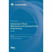 Advances in Rock Mechanics and Geotechnical Engineering: Volume I
