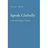 Speak Globally: Cultural Impact Stories