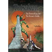 Totsakan: The Demon King and the Hermit’s Riddle