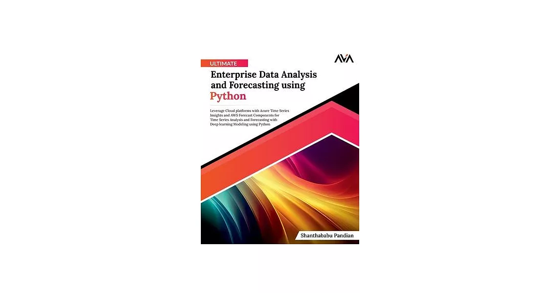 博客來-Ultimate Enterprise Data Analysis and Forecasting using Python