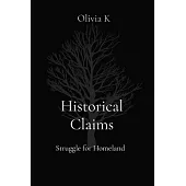Historical Claims: Struggle for Homeland