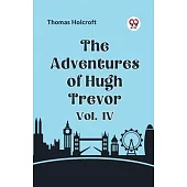 The Adventures of Hugh Trevor Vol. IV