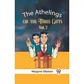 The Athelings Or The Three Gifts Vol. 2