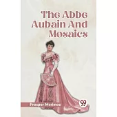 The Abbe Aubain And Mosaics