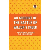 An Account Of The Battle Of Wilson’s Creek