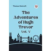 The Adventures of Hugh Trevor Vol. V