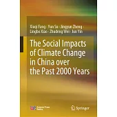 The Social Impacts of Climate Change in China Over the Past 2000 Years