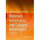 Materials Informatics and Catalyst Informatics: An Introduction