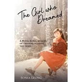 The Girl Who Dreamed: A Hong Kong Memoir of Triumph Against the Odds