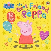 粉紅豬小妹20周年紀念故事書Peppa Pig: My Best Friend Peppa: 20th Anniversary Picture Book