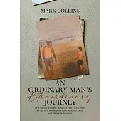 An Ordinary Man’s Extraordinary Journey: How making deliberate changes to what was no longer serving their lives helped a father find relief for his s
