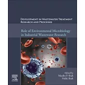 Development in Waste Water Treatment Research and Processes: Role of Environmental Microbiology in Industrial Wastewater Research