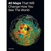 40 Maps That Will Change How You See the World