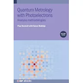 Quantum Metrology with Photoelectrons, Volume 3