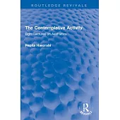 The Contemplative Activity: Eight Lectures on Aesthetics