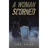 A Woman Scorned