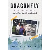 Dragonfly: choosing to be nomads in retirement