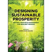 Designing Sustainable Prosperity: Natural Resource Management for Resilient Regions