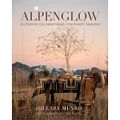 Alpenglow: Outdoor Celebrations for Every Season