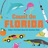 Count on Florida: Baby’s First Book about the Sunshine State