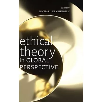Ethical Theory in Global Perspective