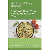 Nadine’s 19 Easy Recipes That Will Keep Your Family Healthy For Years