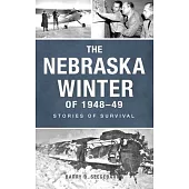 Nebraska Winter of 1948-49: Stories of Survival