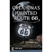 Oklahoma’s Haunted Route 66