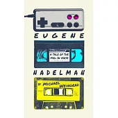 Eugene Nadelman: A Tale of the 1980s in Verse