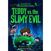 Teddy vs. the Slimy Evil
